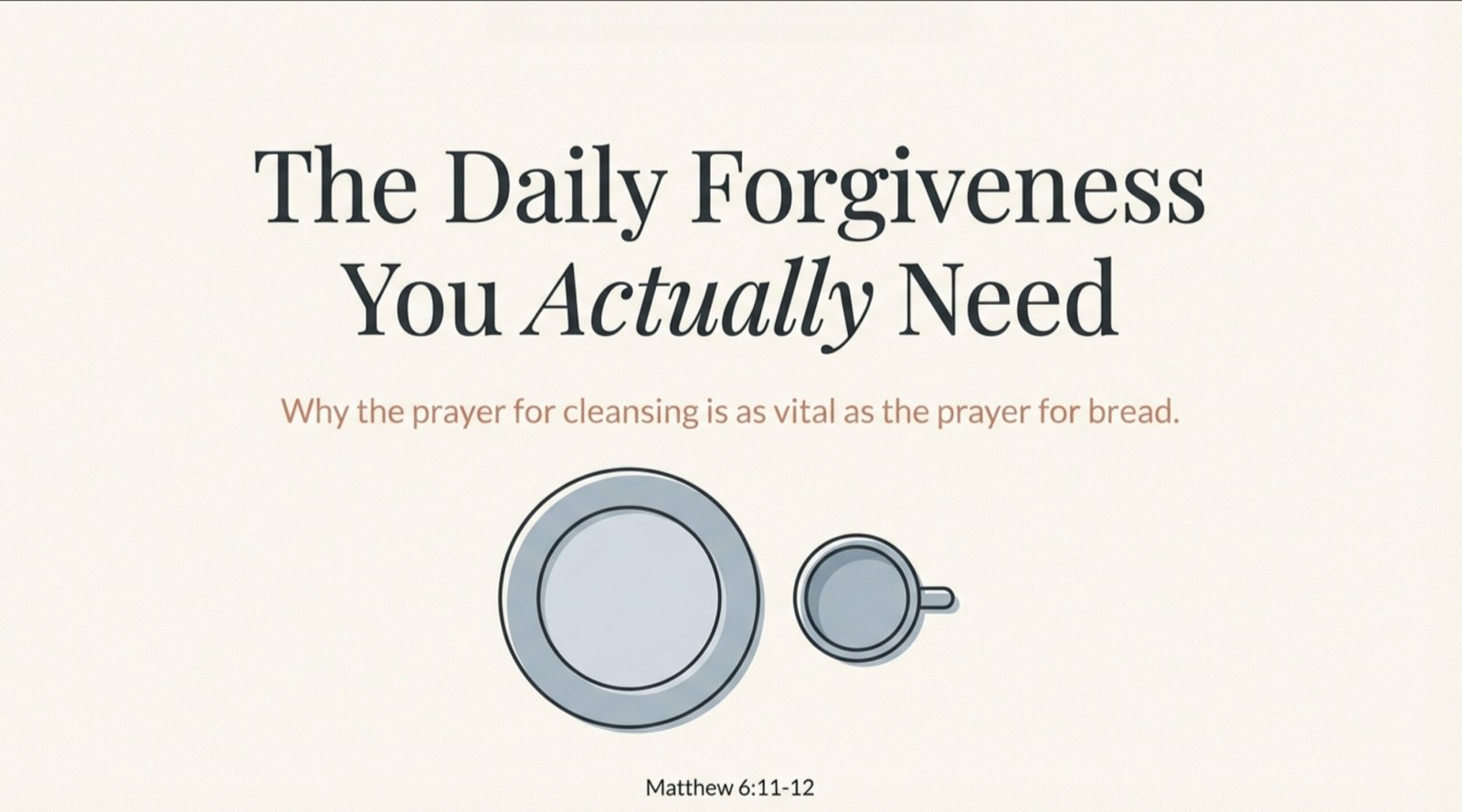 The Daily Forgiveness You Actually Need